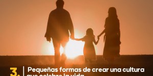 (VIDEO) 3 formas de crear cultura que celebre la vida