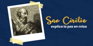 (VIDEO) san Cirilo explica la paz en Misa