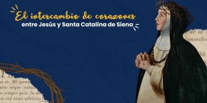 (VIDEO) El intercambio de corazones entre Jesús y Santa Catalina de Siena