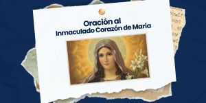 (VIDEO) Oración al Inmaculado Corazón de María