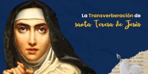 (VIDEO) La transverberación de santa Teresa de Jesús